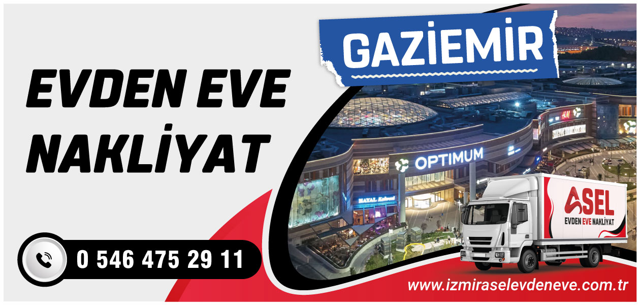 Gaziemir Evden Eve Nakliyat